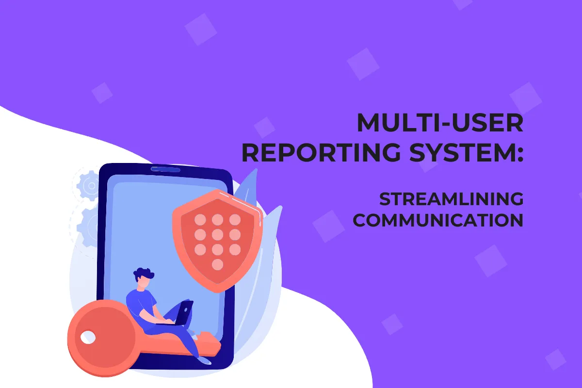 Multi-user reporting system