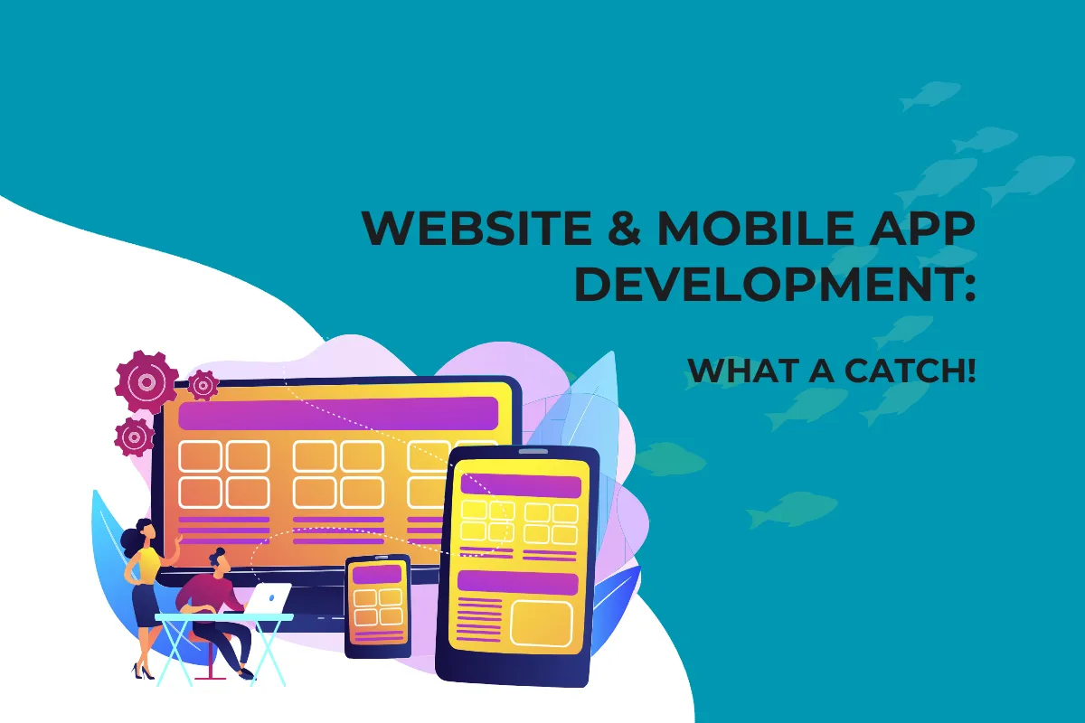 Website & Mobile App Development